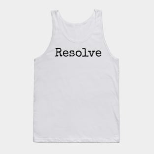 Resolve - Motivational Word of the Year Tank Top